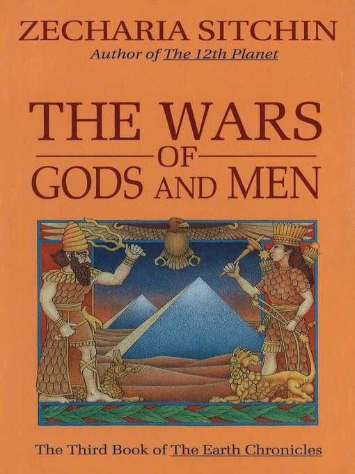 Title details for The Wars of Gods and Men (Book III) by Zecharia Sitchin - Available